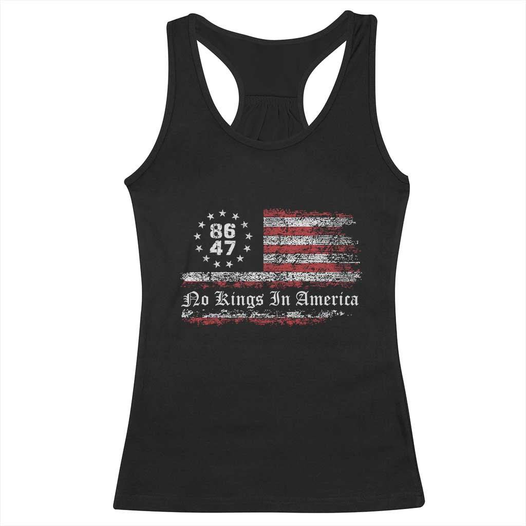No Kings in America Racerback Tank Top 86 47 US Flag Impeach 47