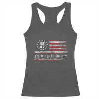 No Kings in America Racerback Tank Top 86 47 US Flag Impeach 47