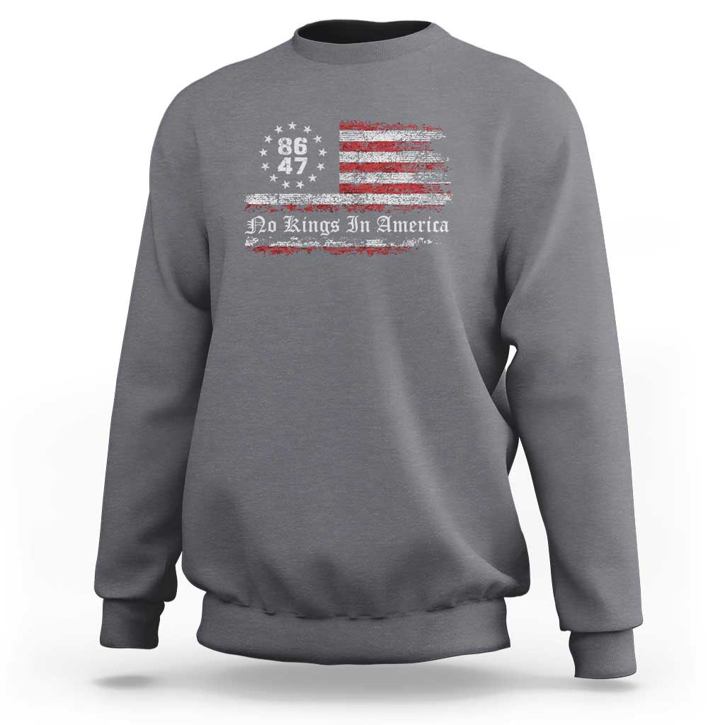 No Kings in America Sweatshirt 86 47 US Flag Impeach 47