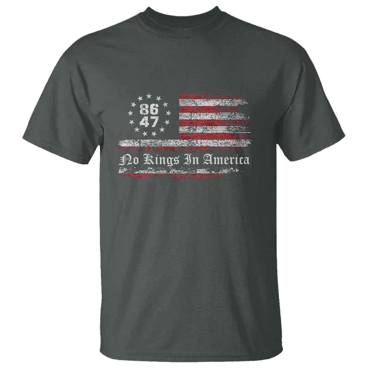 No Kings in America T Shirt 86 47 US Flag Impeach 47