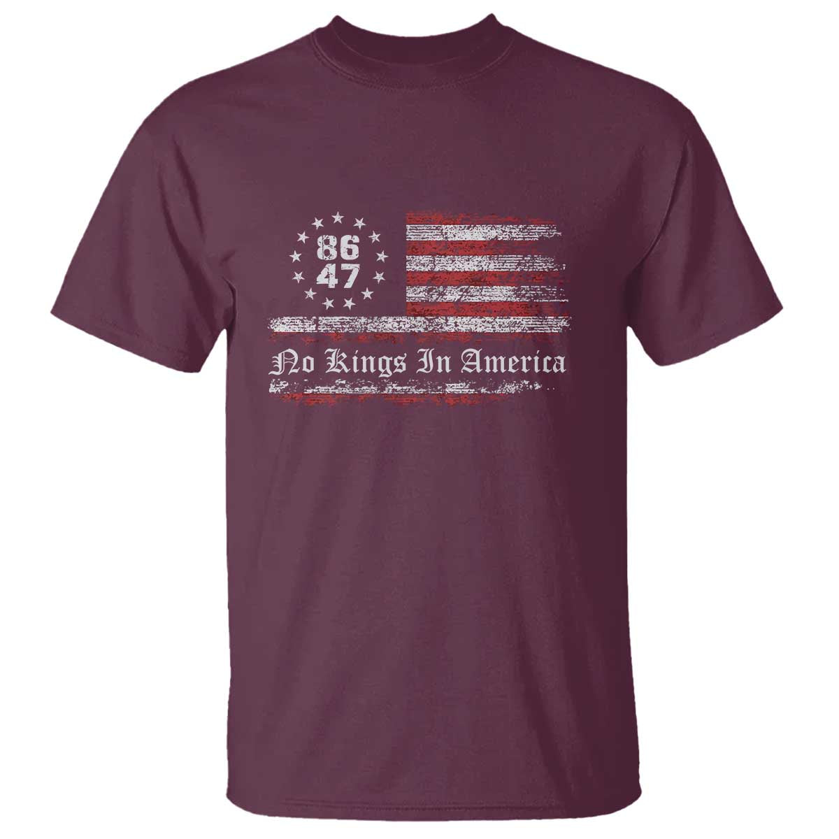 No Kings in America T Shirt 86 47 US Flag Impeach 47