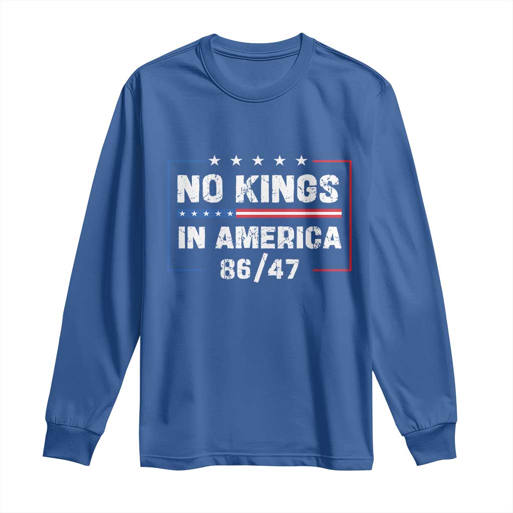 No Kings in America Long Sleeve Shirt 86 47 Impeach 47