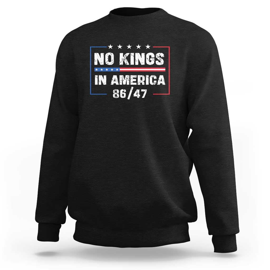 No Kings in America Sweatshirt 86 47 Impeach 47