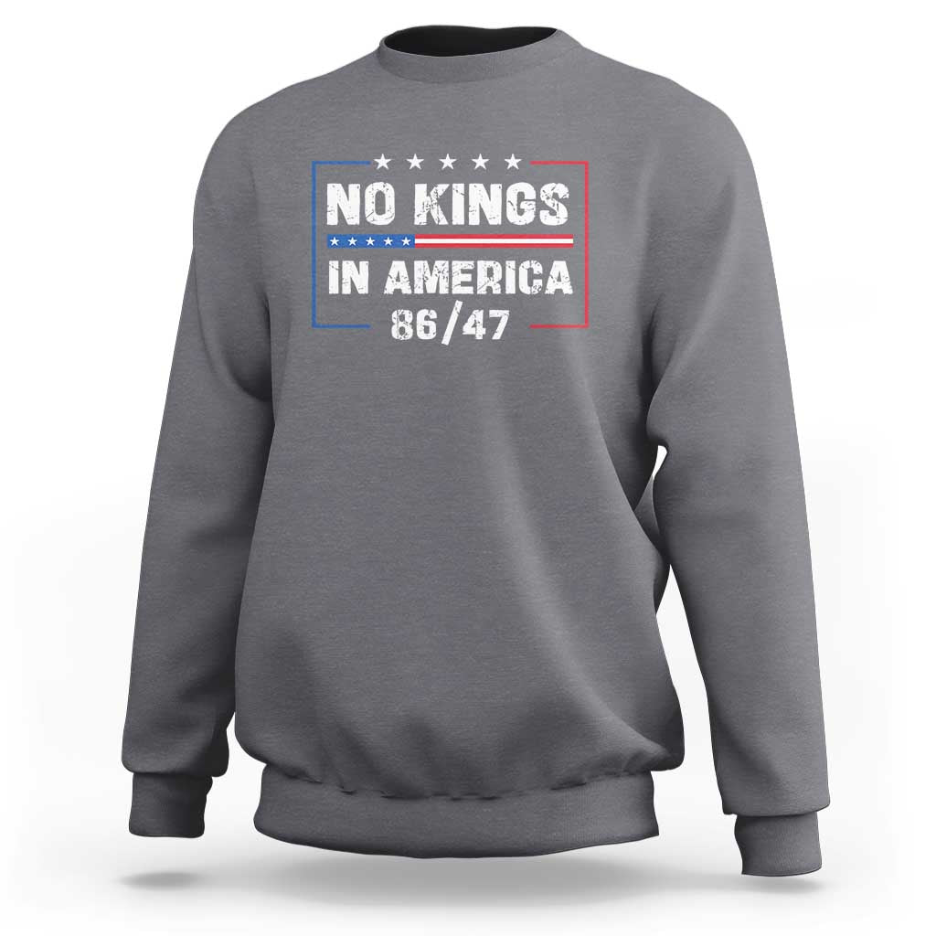 No Kings in America Sweatshirt 86 47 Impeach 47