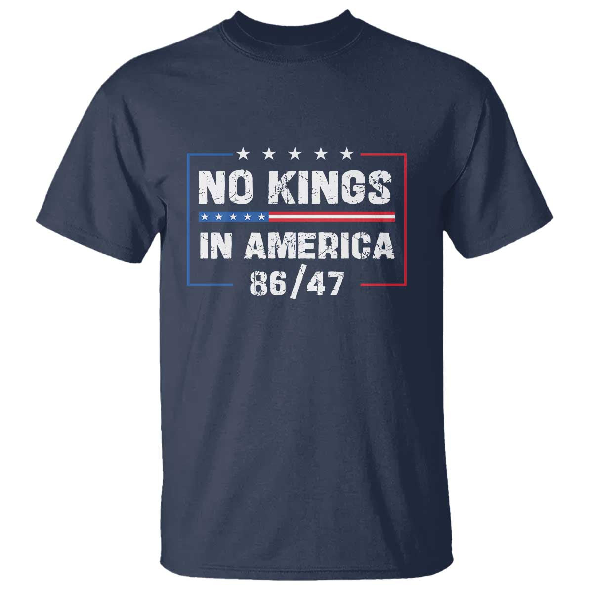 No Kings in America T Shirt 86 47 Impeach 47