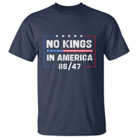 No Kings in America T Shirt 86 47 Impeach 47