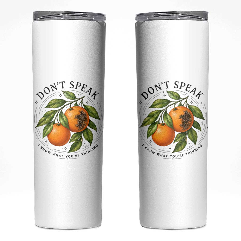 Subtle FDT Skinny Tumbler Dont Speak Orange Graphic Retro Vintage