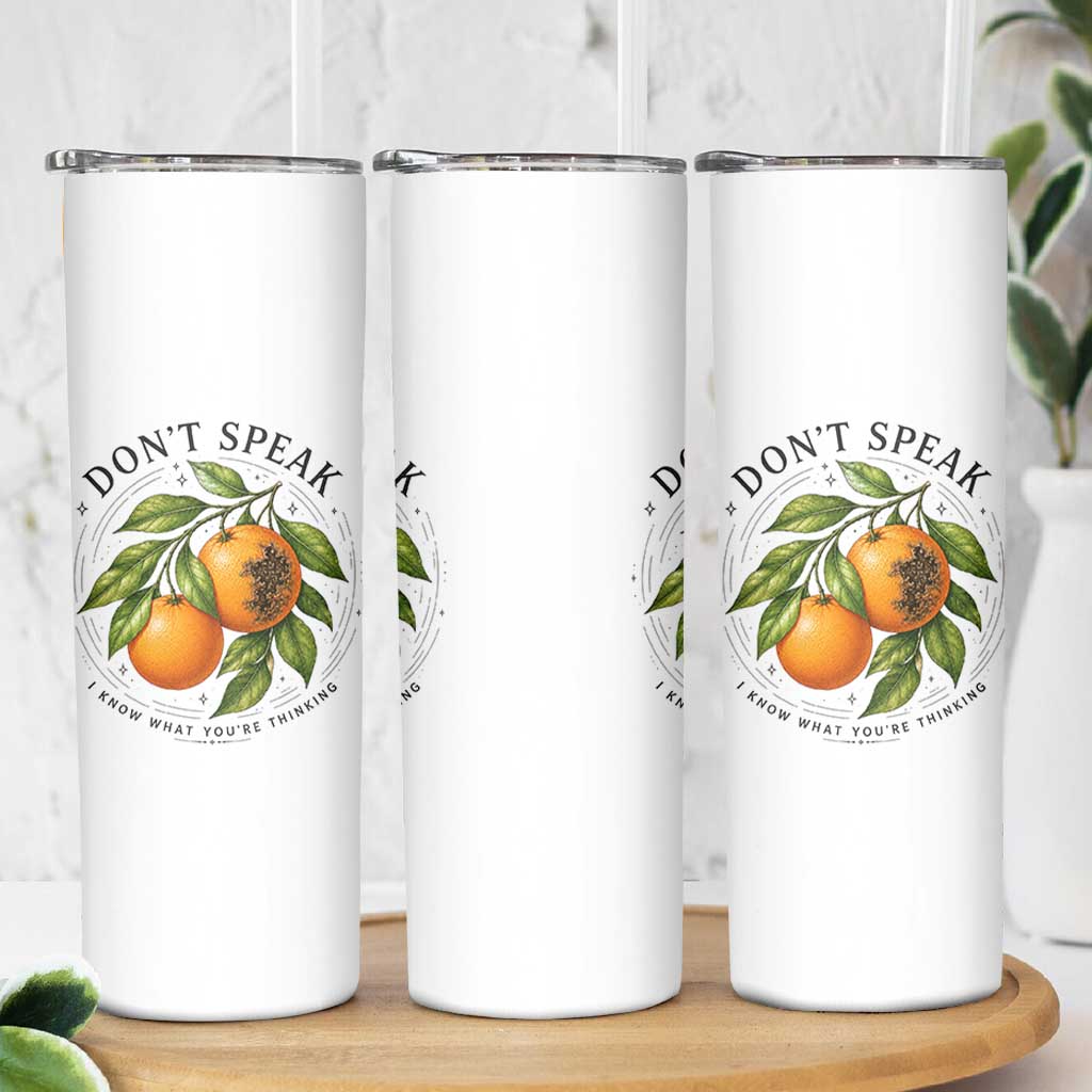 Subtle FDT Skinny Tumbler Dont Speak Orange Graphic Retro Vintage