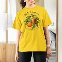 Subtle FDT T Shirt For Women Dont Speak Orange Graphic Retro Vintage