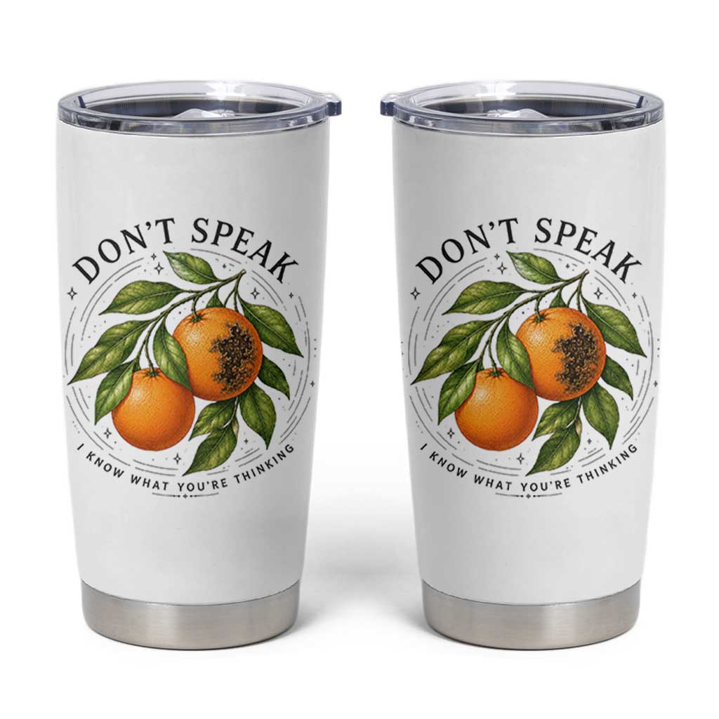 Subtle FDT Tumbler Cup Dont Speak Orange Graphic Retro Vintage