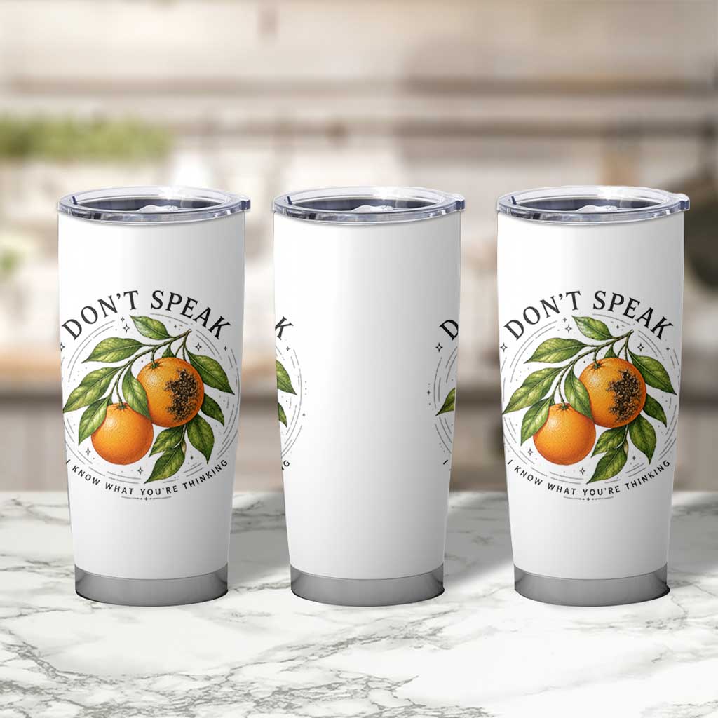 Subtle FDT Tumbler Cup Dont Speak Orange Graphic Retro Vintage
