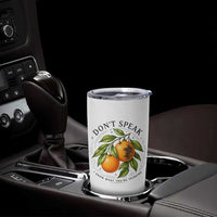 Subtle FDT Tumbler Cup Dont Speak Orange Graphic Retro Vintage