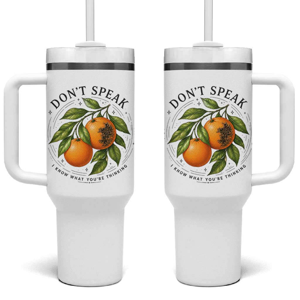 Subtle FDT Tumbler With Handle Dont Speak Orange Graphic Retro Vintage