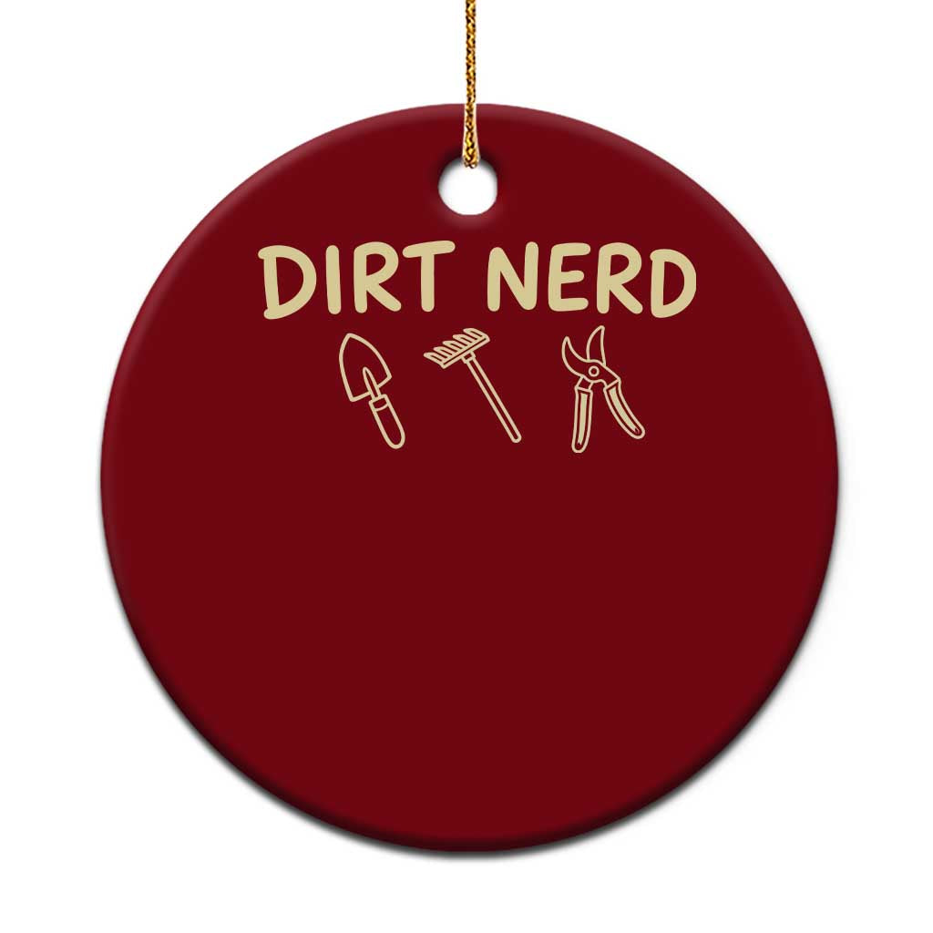 Dirt Nerd Ceramic Ornament Funny Gardening Lover Gardener
