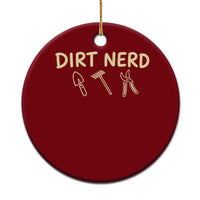 Dirt Nerd Ceramic Ornament Funny Gardening Lover Gardener