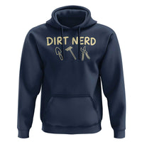 Dirt Nerd Hoodie Funny Gardening Lover Gardener