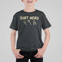 Dirt Nerd T Shirt For Kid Funny Gardening Lover Gardener