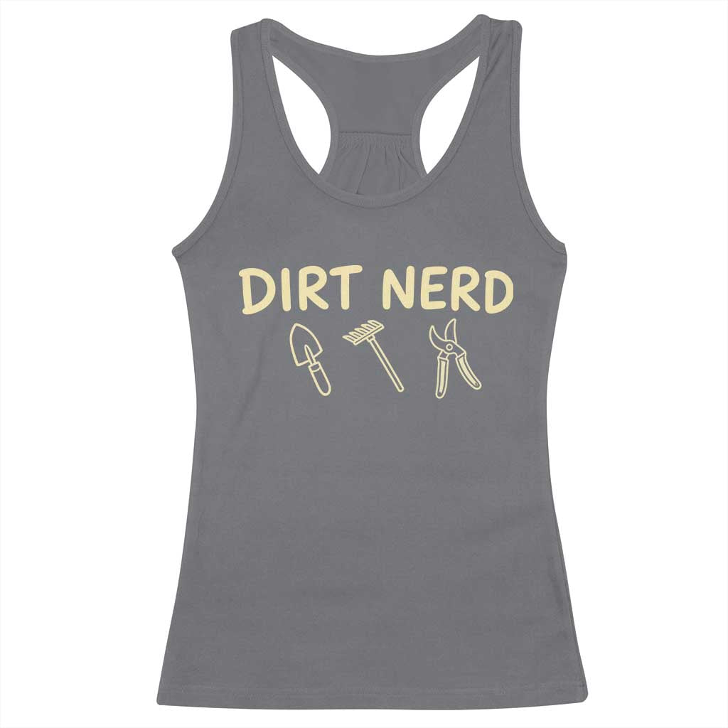 Dirt Nerd Racerback Tank Top Funny Gardening Lover Gardener
