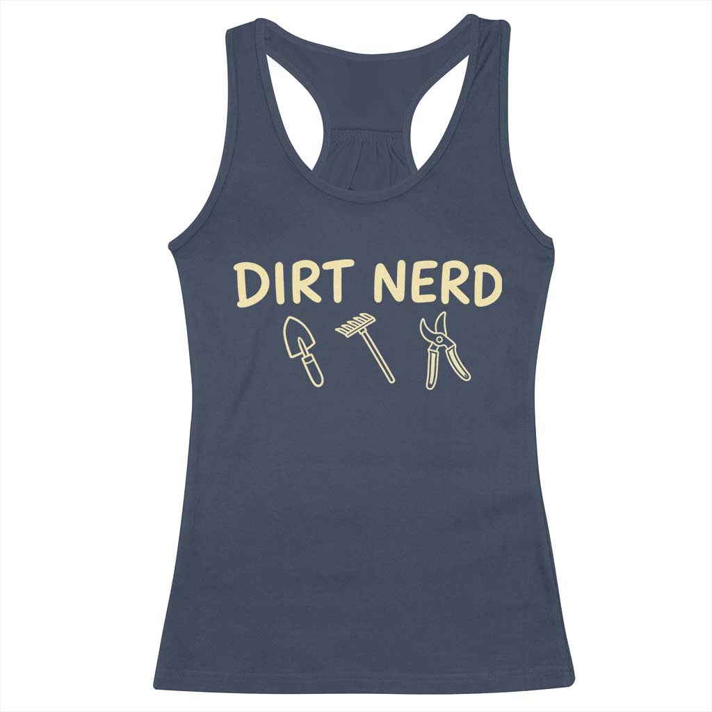 Dirt Nerd Racerback Tank Top Funny Gardening Lover Gardener