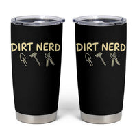 Dirt Nerd Tumbler Cup Funny Gardening Lover Gardener