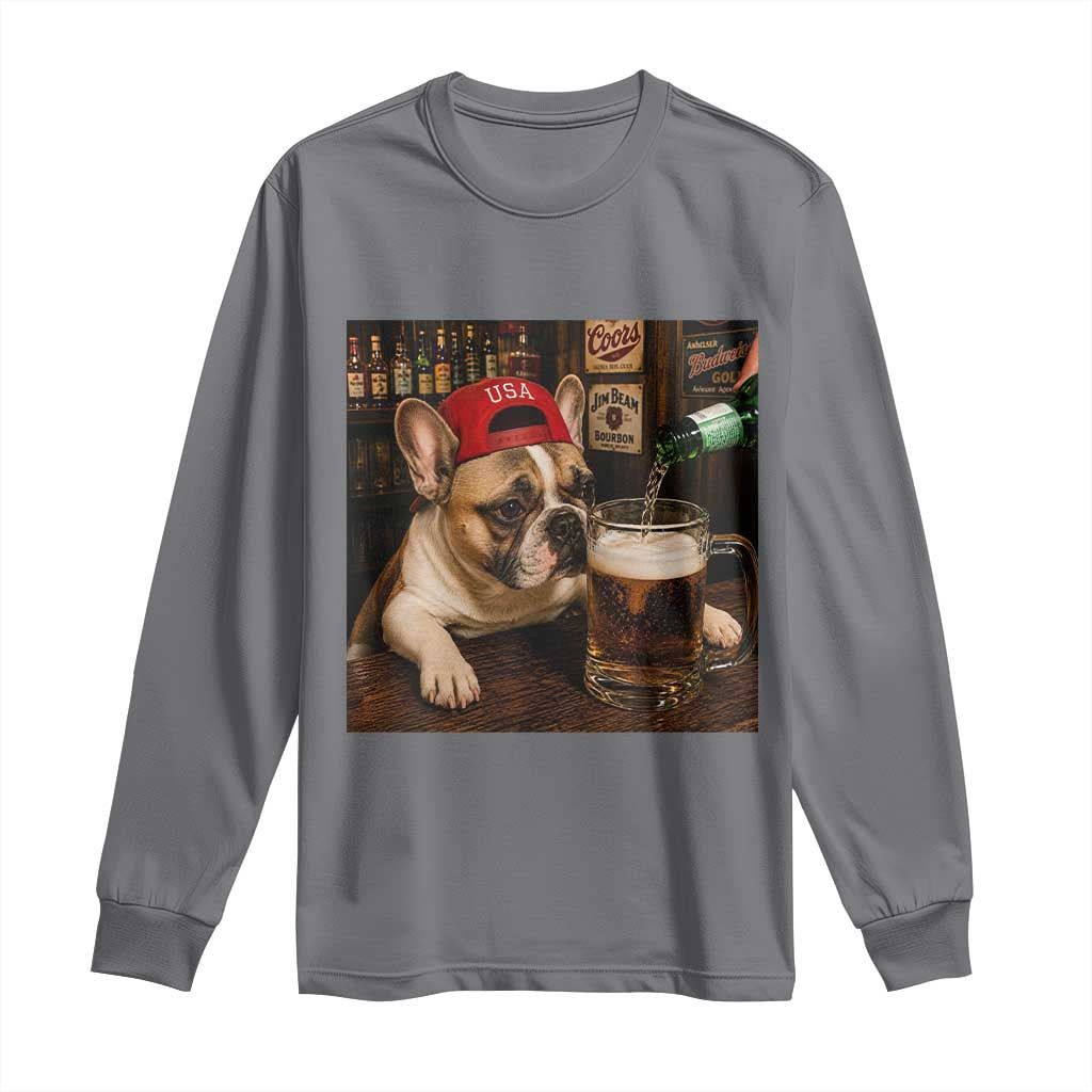 French Bulldog Drinking Beer Long Sleeve Shirt Silly Dog Meme Graphic Sarcastic Gift