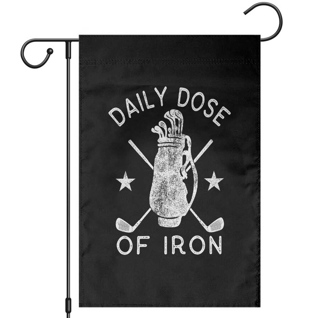Funny Golfer Garden Flag Daily Dose of Iron Golf