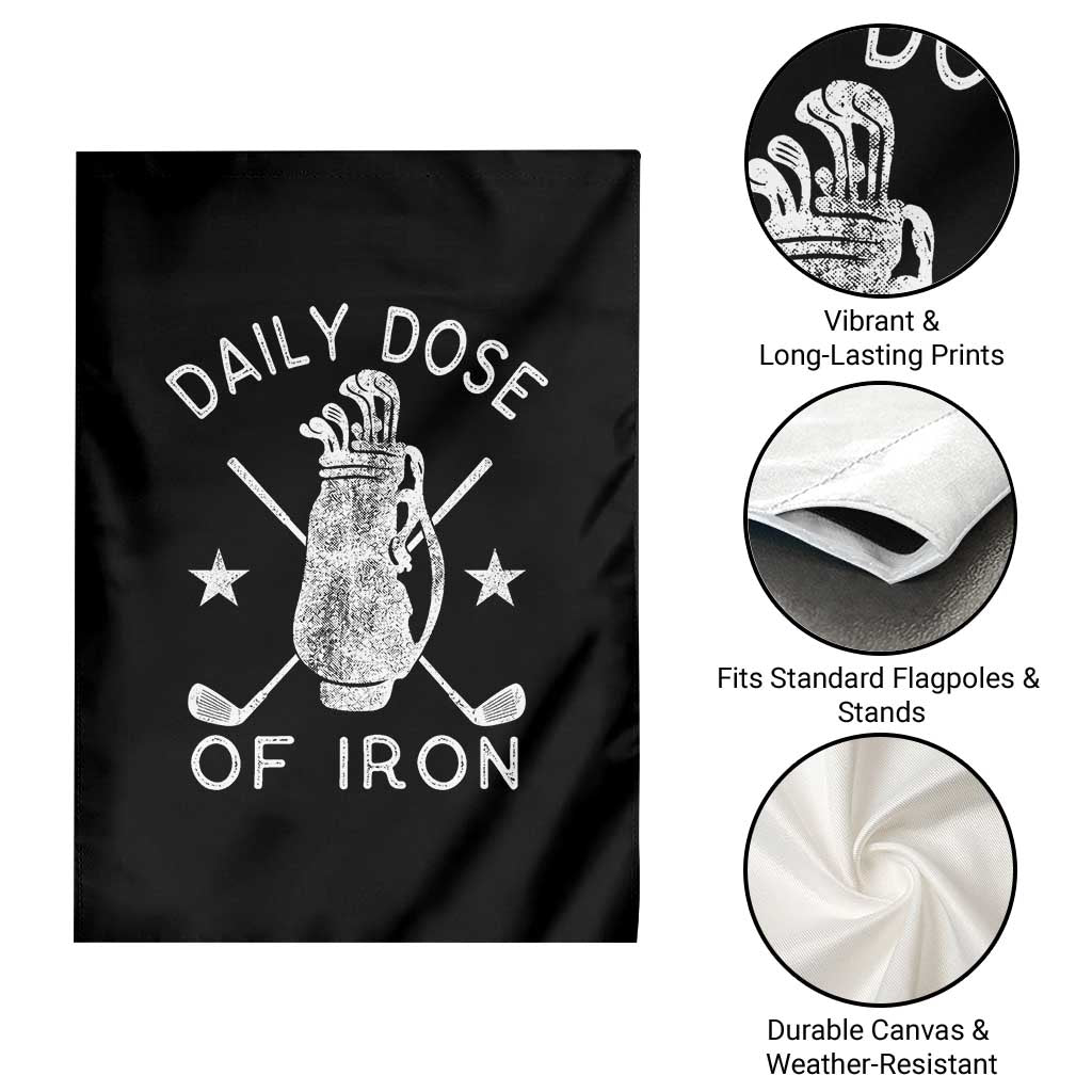 Funny Golfer Garden Flag Daily Dose of Iron Golf