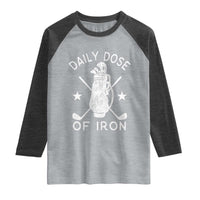 Funny Golfer Raglan Shirt Daily Dose of Iron Golf
