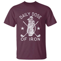 Funny Golfer T Shirt Daily Dose of Iron Golf