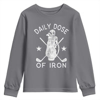 Funny Golfer Youth Sweatshirt Daily Dose of Iron Golf