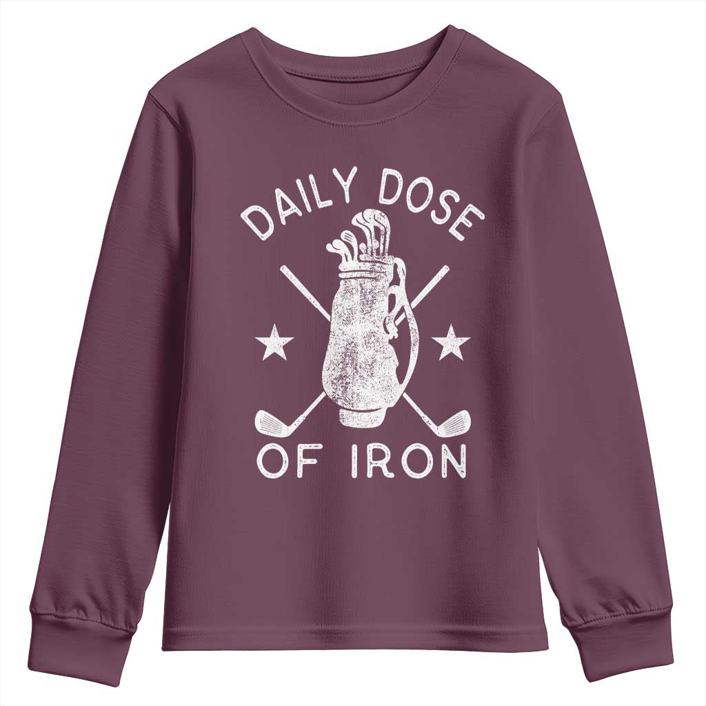 Funny Golfer Youth Sweatshirt Daily Dose of Iron Golf