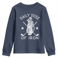 Funny Golfer Youth Sweatshirt Daily Dose of Iron Golf