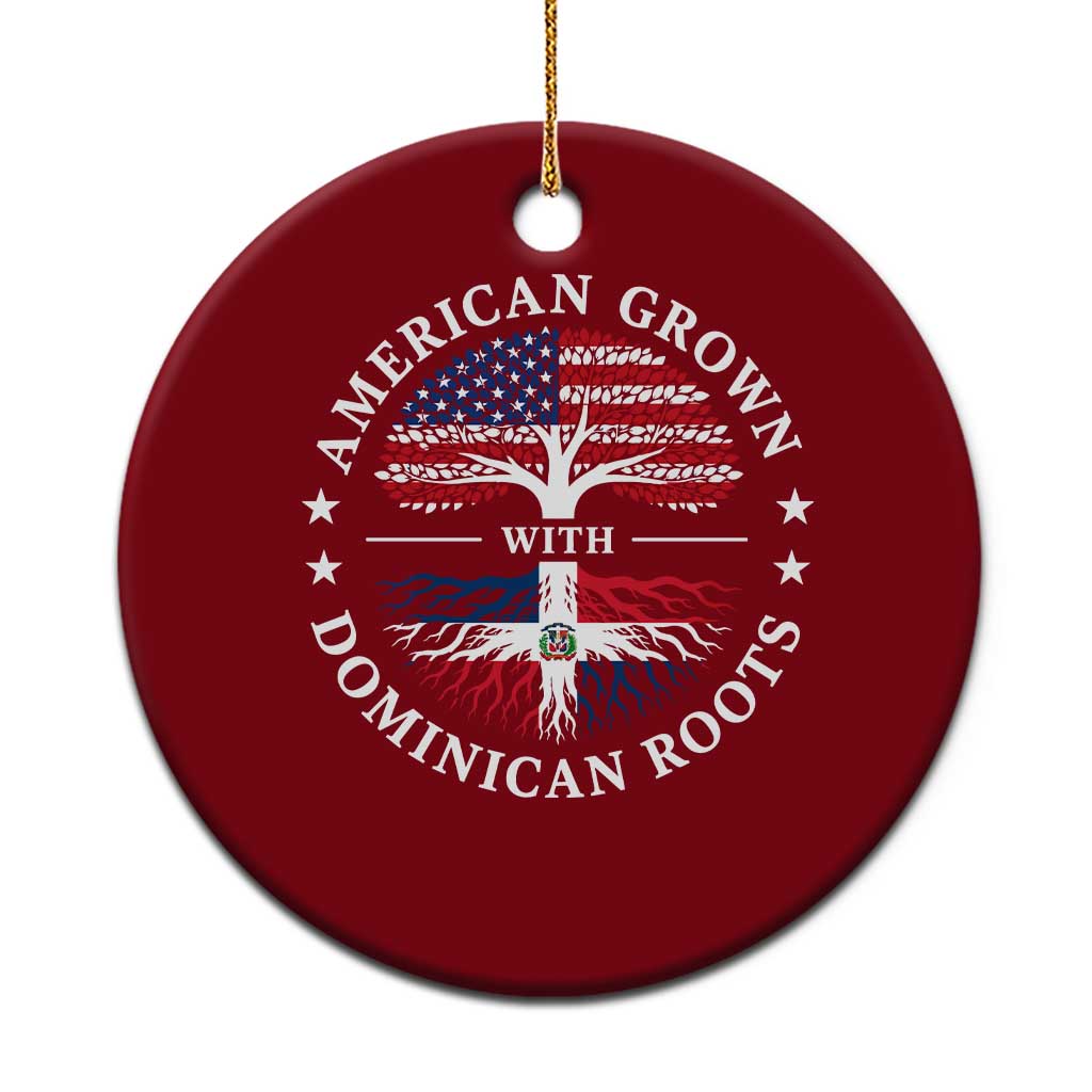 American Grown With Dominican Roots Ceramic Ornament USA Dominican Republic Heritage Pride Gift