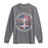 American Grown With Dominican Roots Long Sleeve Shirt USA Dominican Republic Heritage Pride Gift