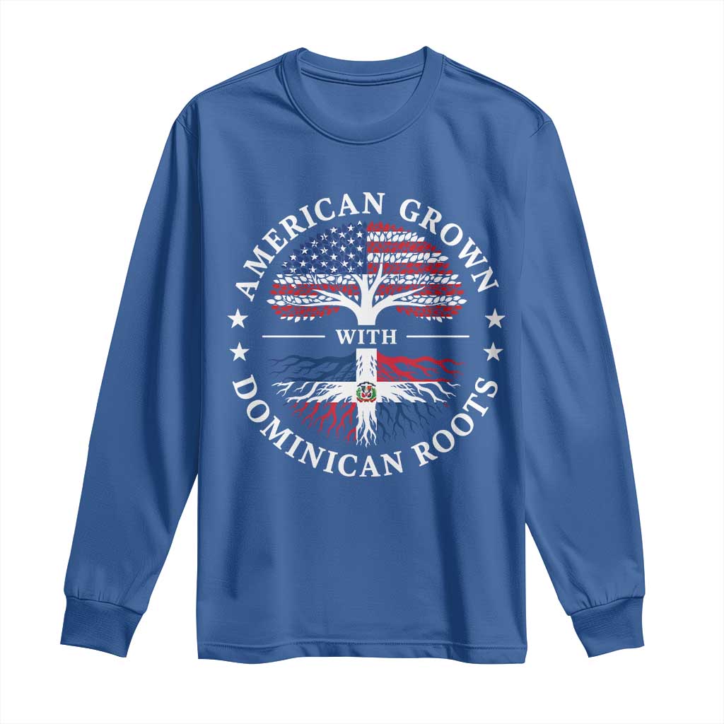 American Grown With Dominican Roots Long Sleeve Shirt USA Dominican Republic Heritage Pride Gift