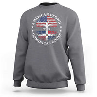 American Grown With Dominican Roots Sweatshirt USA Dominican Republic Heritage Pride Gift