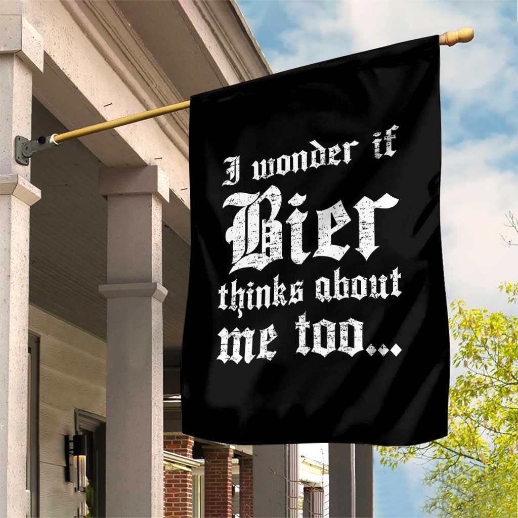 Funny Oktoberfest Garden Flag I Wonder If Bier Thinks About Me Too Sarcastic Drinking - Wonder Print Shop