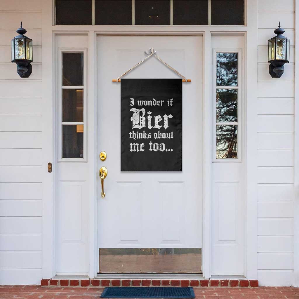 Funny Oktoberfest Garden Flag I Wonder If Bier Thinks About Me Too Sarcastic Drinking - Wonder Print Shop