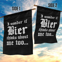 Funny Oktoberfest Garden Flag I Wonder If Bier Thinks About Me Too Sarcastic Drinking - Wonder Print Shop