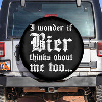 Funny Oktoberfest Spare Tire Cover I Wonder If Bier Thinks About Me Too Sarcastic Drinking - Wonder Print Shop
