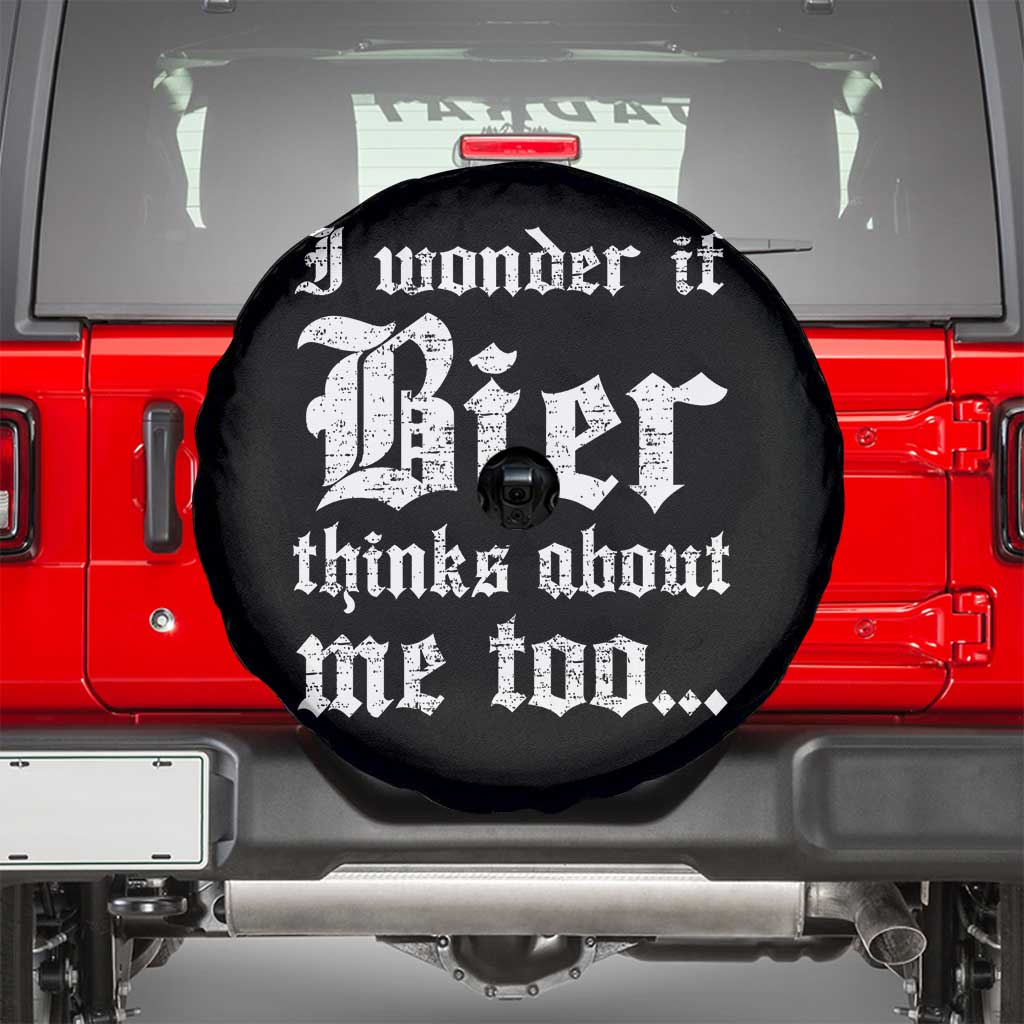 Funny Oktoberfest Spare Tire Cover I Wonder If Bier Thinks About Me Too Sarcastic Drinking - Wonder Print Shop