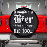 Funny Oktoberfest Spare Tire Cover I Wonder If Bier Thinks About Me Too Sarcastic Drinking - Wonder Print Shop