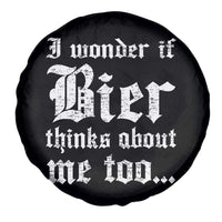 Funny Oktoberfest Spare Tire Cover I Wonder If Bier Thinks About Me Too Sarcastic Drinking - Wonder Print Shop