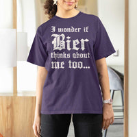 Funny Oktoberfest T Shirt For Women I Wonder If Bier Thinks About Me Too Sarcastic Drinking - Wonder Print Shop