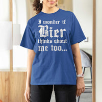 Funny Oktoberfest T Shirt For Women I Wonder If Bier Thinks About Me Too Sarcastic Drinking - Wonder Print Shop
