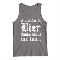Funny Oktoberfest Tank Top I Wonder If Bier Thinks About Me Too Sarcastic Drinking - Wonder Print Shop
