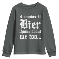 Funny Oktoberfest Youth Sweatshirt I Wonder If Bier Thinks About Me Too Sarcastic Drinking - Wonder Print Shop