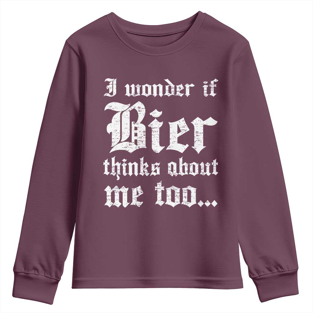 Funny Oktoberfest Youth Sweatshirt I Wonder If Bier Thinks About Me Too Sarcastic Drinking - Wonder Print Shop