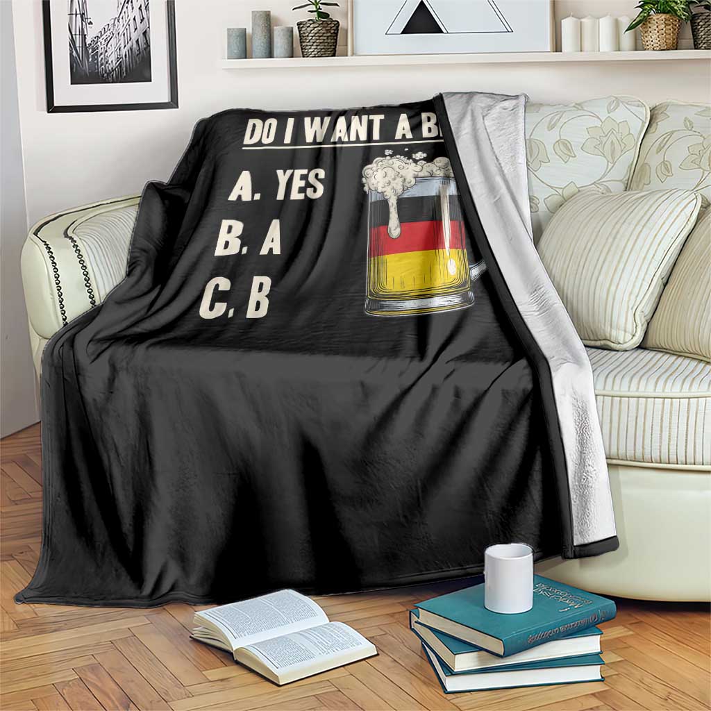 Funny Oktoberfest Throw Blanket Do I Want A Bier Sarcastic Drinking German Flag - Wonder Print Shop