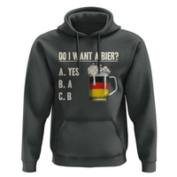 Funny Oktoberfest Hoodie Do I Want A Bier Sarcastic Drinking German Flag - Wonder Print Shop